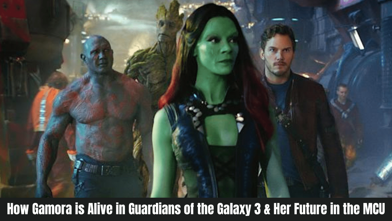How Gamora is Alive in Guardians of the Galaxy 3 & Her Future in the MCU