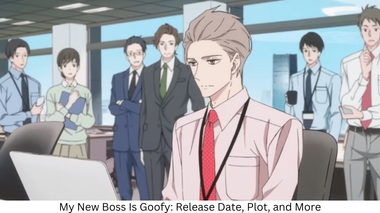 My New Boss Is Goofy: Release Date, Plot, and More