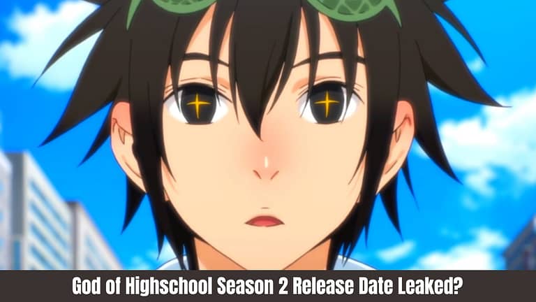 God of Highschool Season 2 Release Date Leaked?